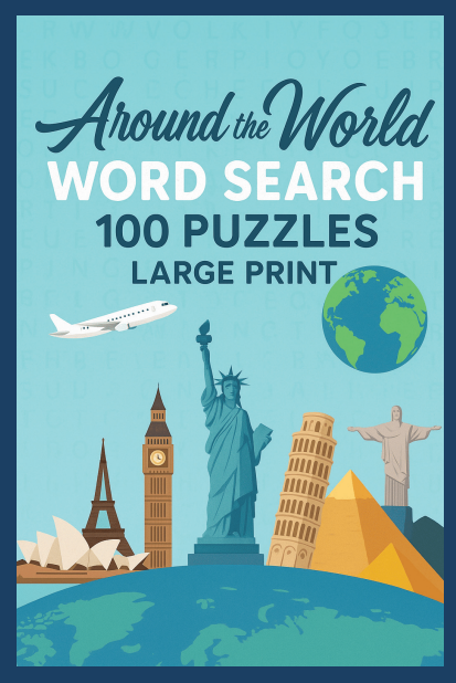Around the World Word Search Puzzle Book: Easy-to-Read Puzzles about World Culture