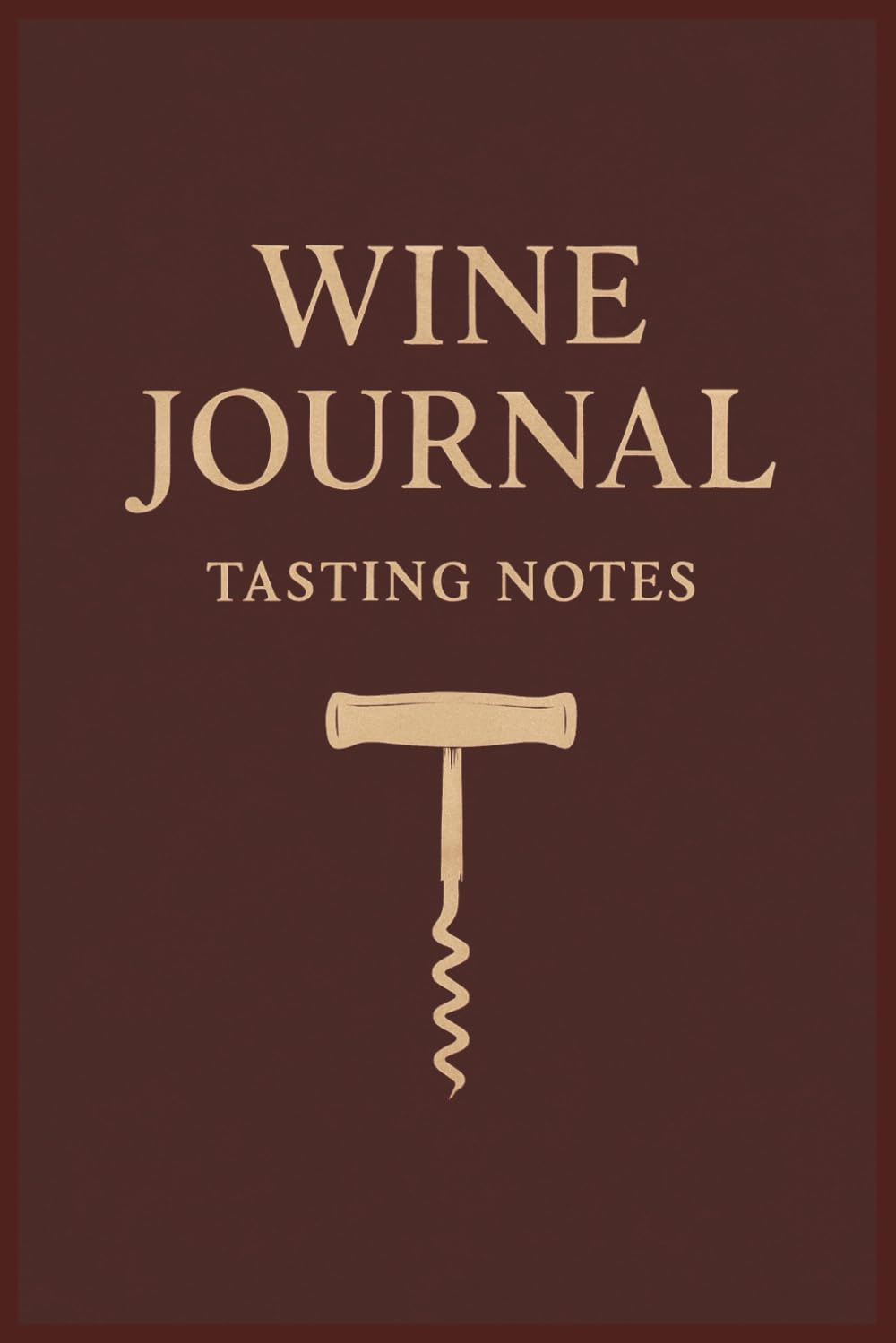 Wine Journal: Tasting Notes