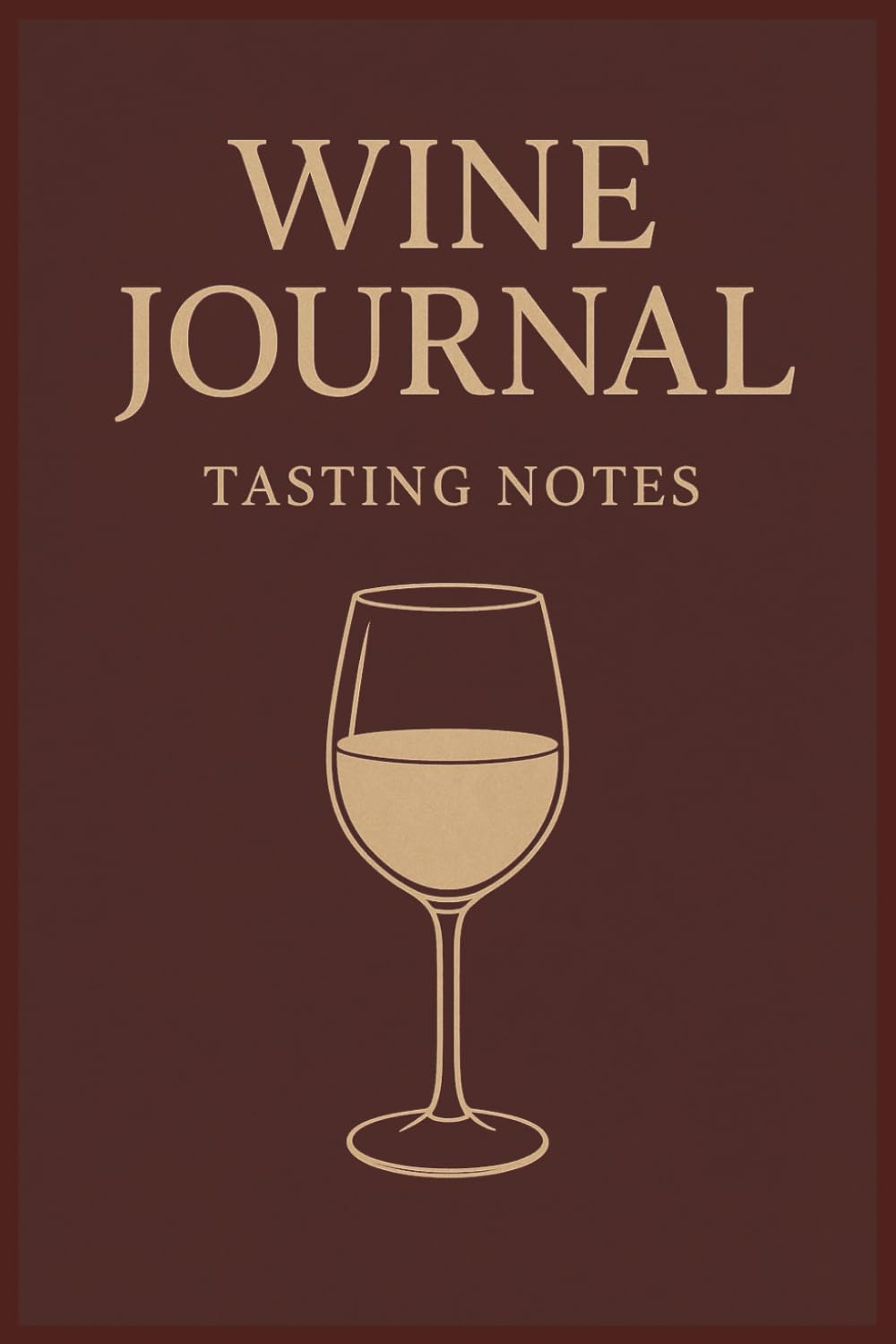 Wine Journal: Tasting Notes
